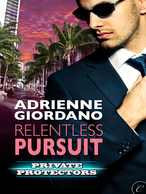 Title details for Relentless Pursuit by Adrienne Giordano - Available